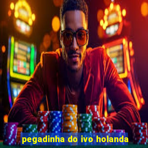 pegadinha do ivo holanda